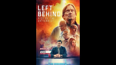 LDGi Left Behind Rise of the Antichrist ( Kevin Sorbo ) 2023 Not Rated