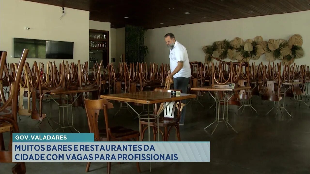 Gov. Valadares: Muitos Bares e Restaurantes da Cidade com Vagas Abertas para Profissionais.