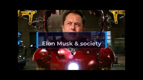 Elon Musk & society
