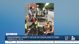 Gardening happy hour in Highlandtown