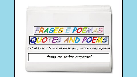 Notícias engraçadas: Plano de saúde aumenta! [Frases e Poemas]