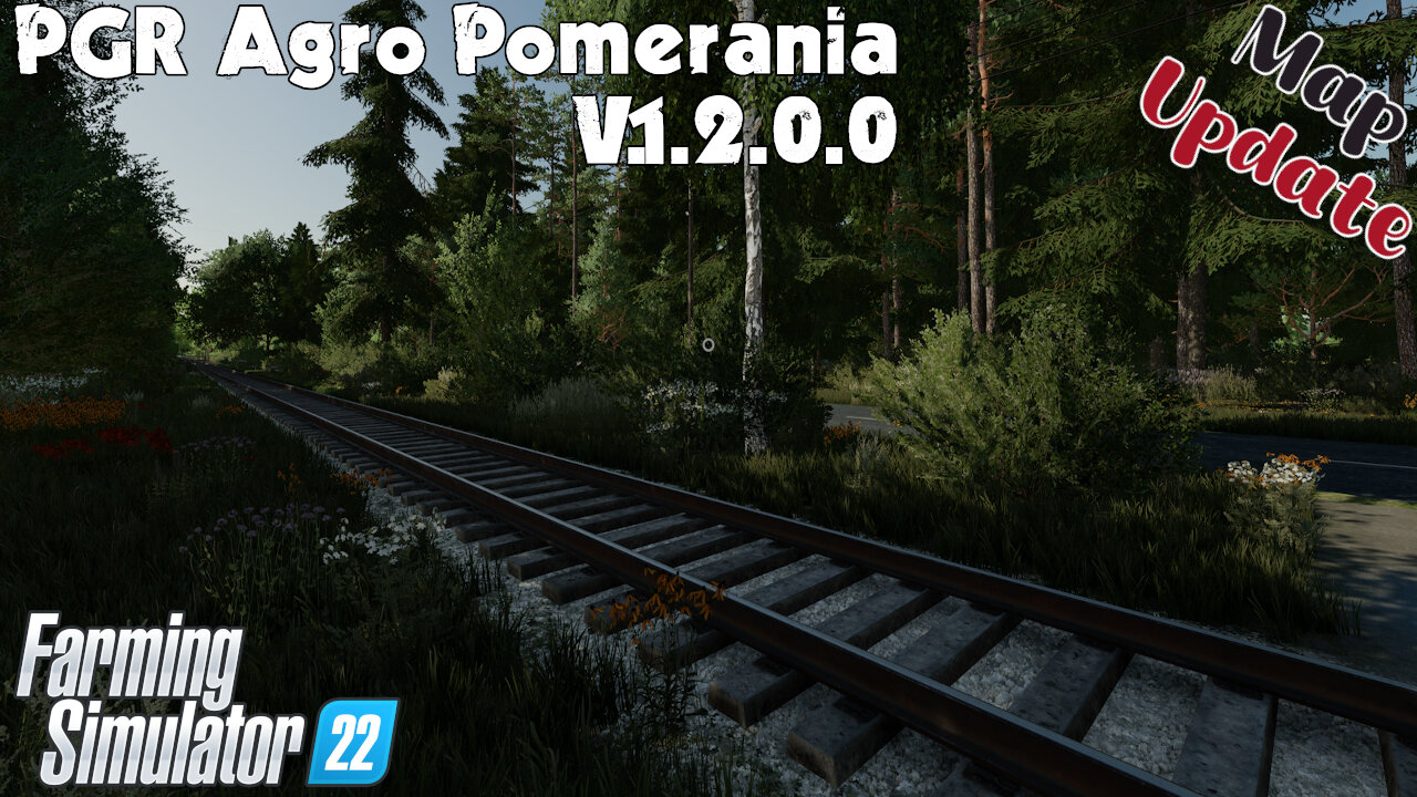 Map Update | PGR Agro Pomerania | V.1.2.0.0 | Farming Simulator 22