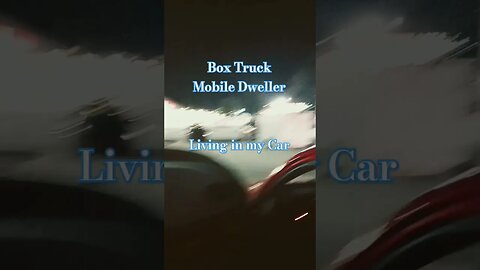 #livinginmycar #mobiledweller #hobolife #minimalist #truckstop#carcamping #boxtruck