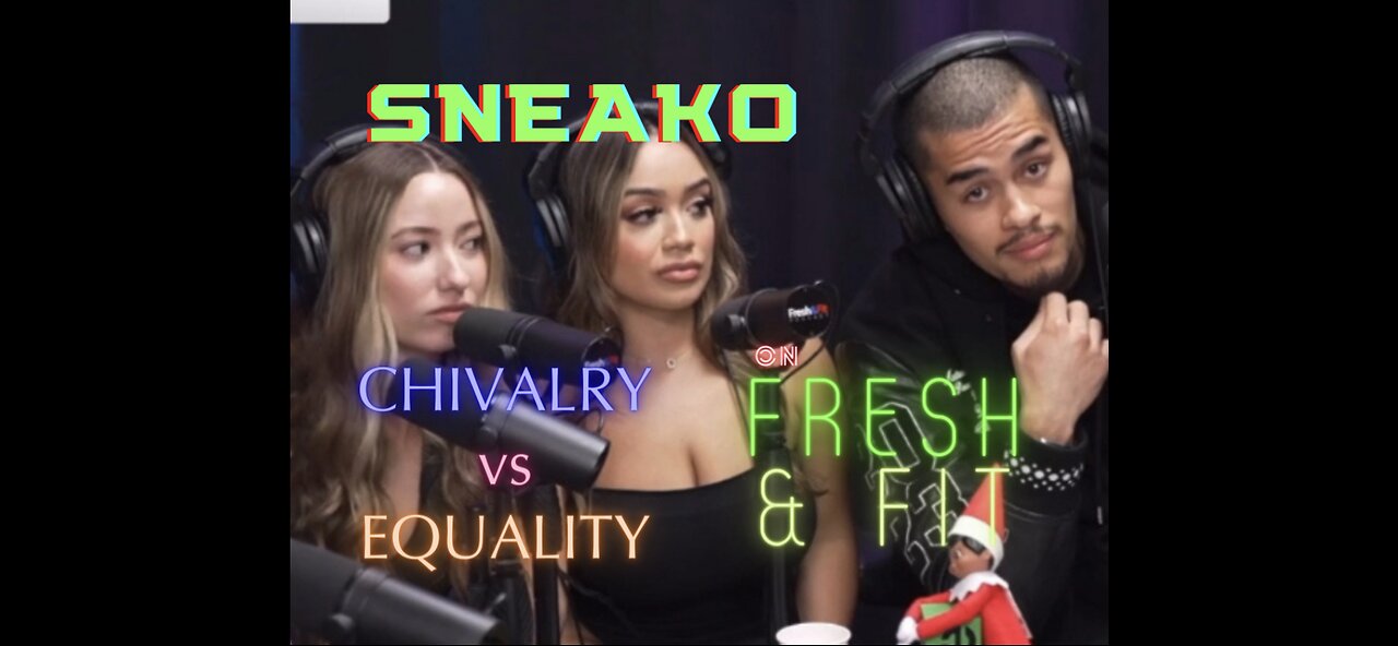 Chivalry vs Equality: Hilarious Sneako Debate on Fresh and Fit 🔥 #sneako #freshandfit #equality