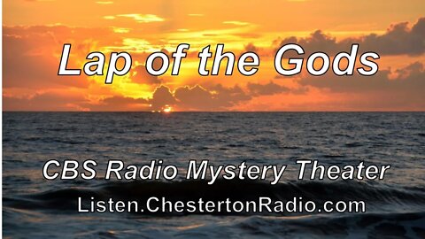 Lap of the Gods - CBS Radio Mystery Theater