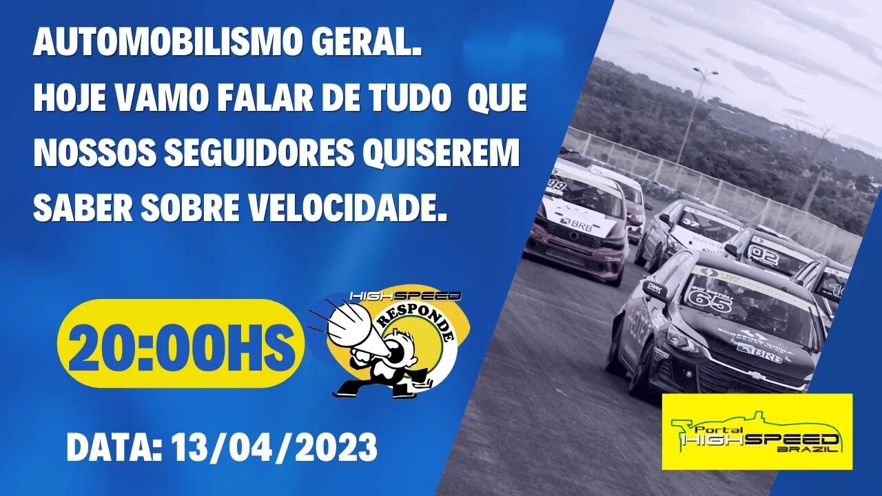 AO VIVO | VAMOS CONVERSAR SOBRE AUTOMOBILISMO? | HIGH SPEED RESPONDE