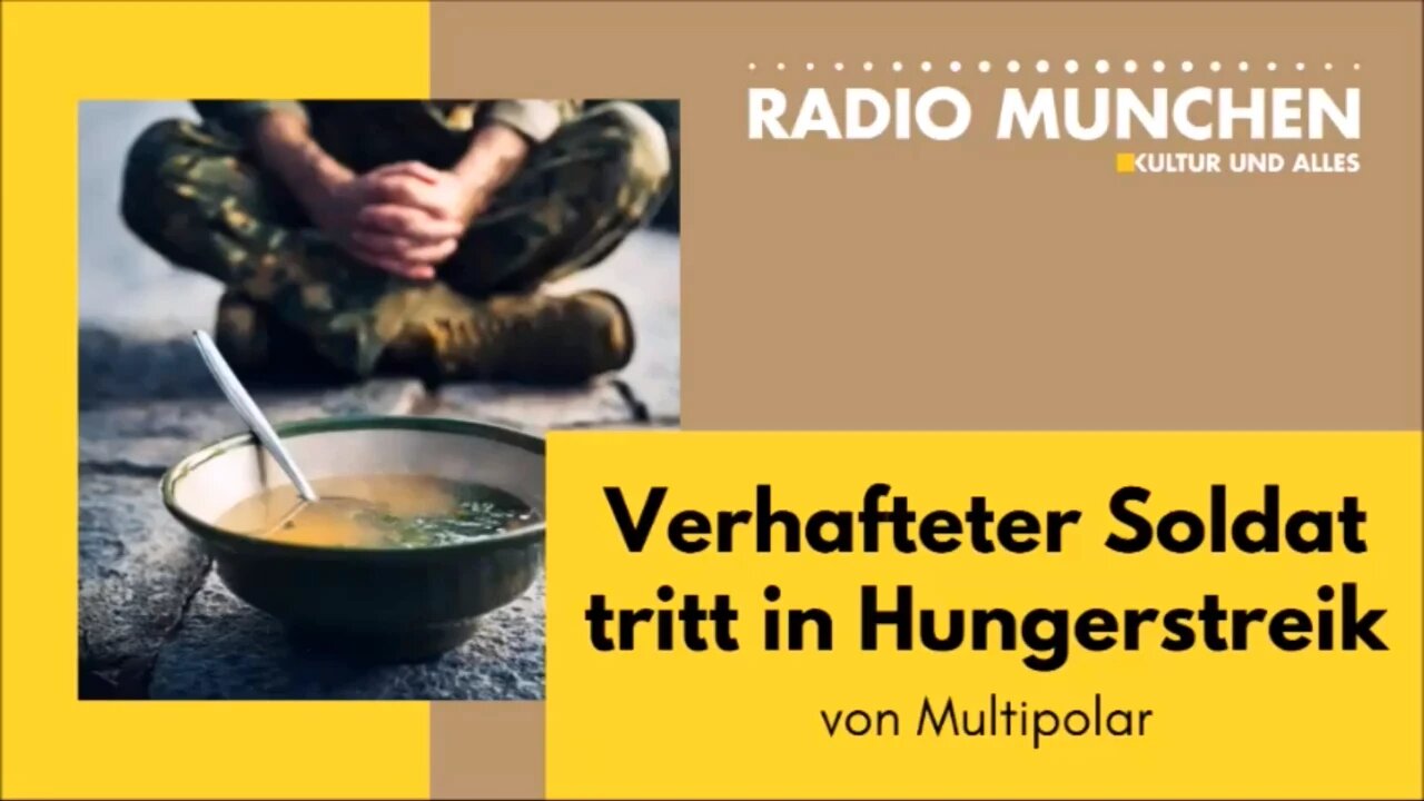 Verhafteter Soldat tritt in Hungerstreik