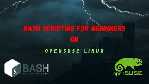 Master Bash Scripting on openSUSE Linux: A Beginner's Guide with Real-World Examples