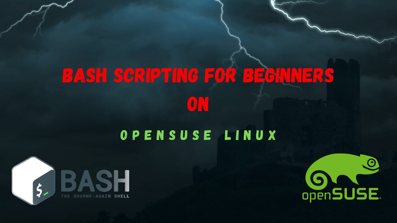 Master Bash Scripting on openSUSE Linux: A Beginner's Guide with Real-World Examples