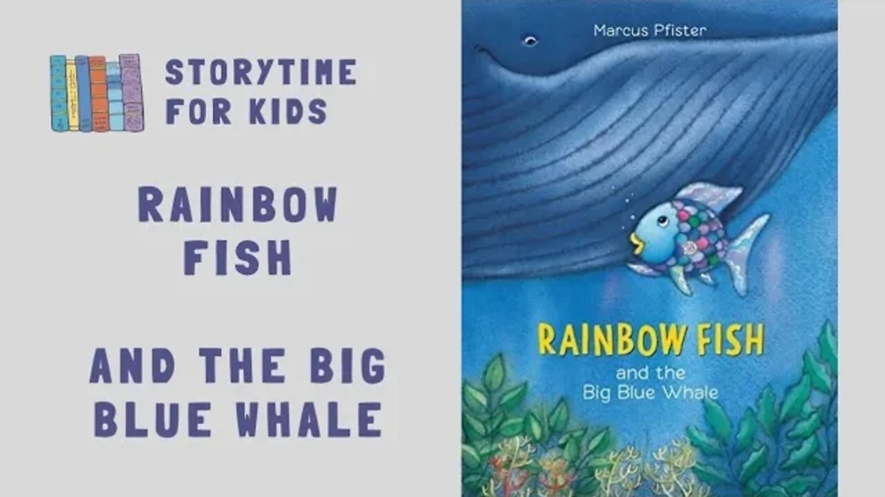 🐟 Rainbow Fish 🐋 And The Big Blue Whale 🐠 by Marcus Pfister | Ocean @Storytime for Kids