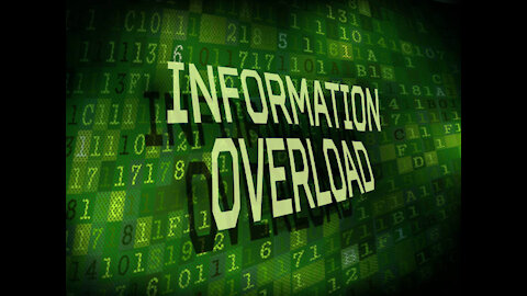 INFORMATION OVERLOAD