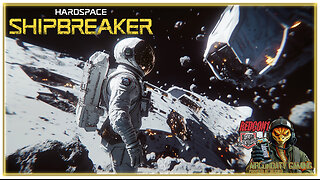 Hardspace: Shipbreaker - The World is Crumbling Around Us, so Let's Break Space