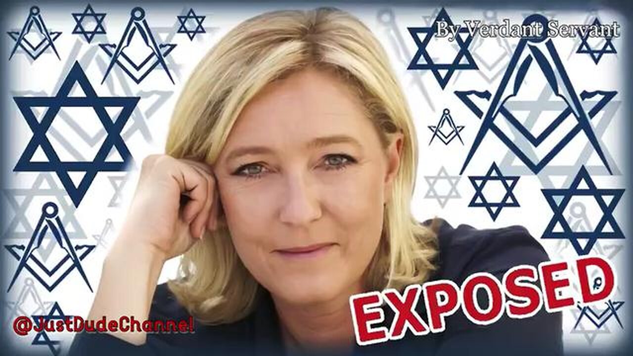 Marine Le Pen EXPOSED - Verdant Servant