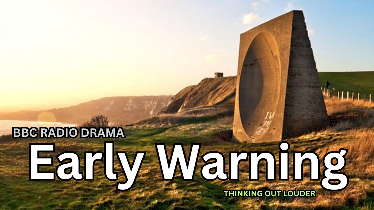 Early Warning by Richard Monks | BBC RADIO DRAMA