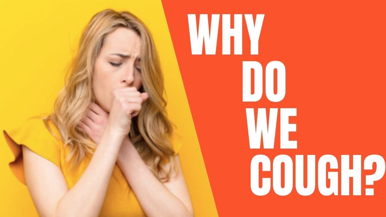 Why Do We Cough?