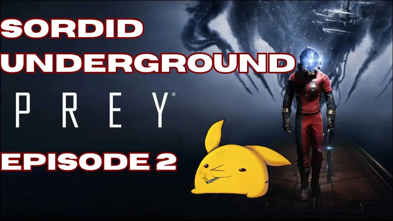 Sordid Underground - Prey - episode 2