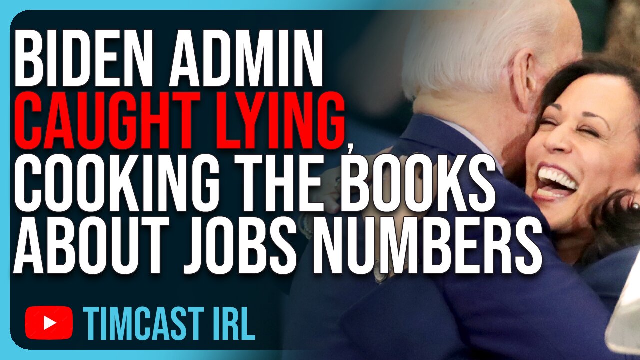 Biden Administration CAUGHT LYING, Cooking The Books About Jobs Numbers, FAKED 800k Jobs