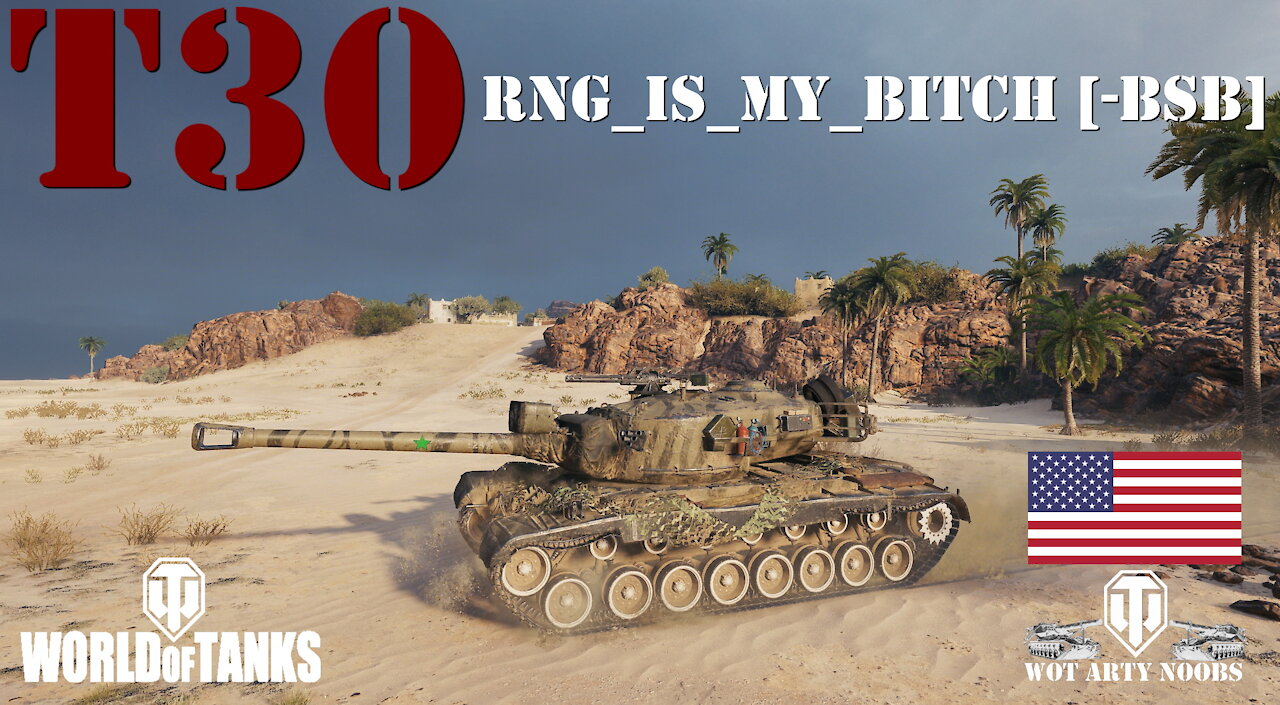 T30 - RNG_IS_My_B***h [-BSB]