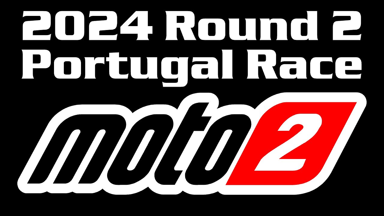 2024 Moto2 Round 2 Portugal Race