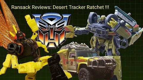 Ransack Reviews: Desert Tracker Ratchet (I am the first Modren person to review him 😎😎🔥🔥🔥)