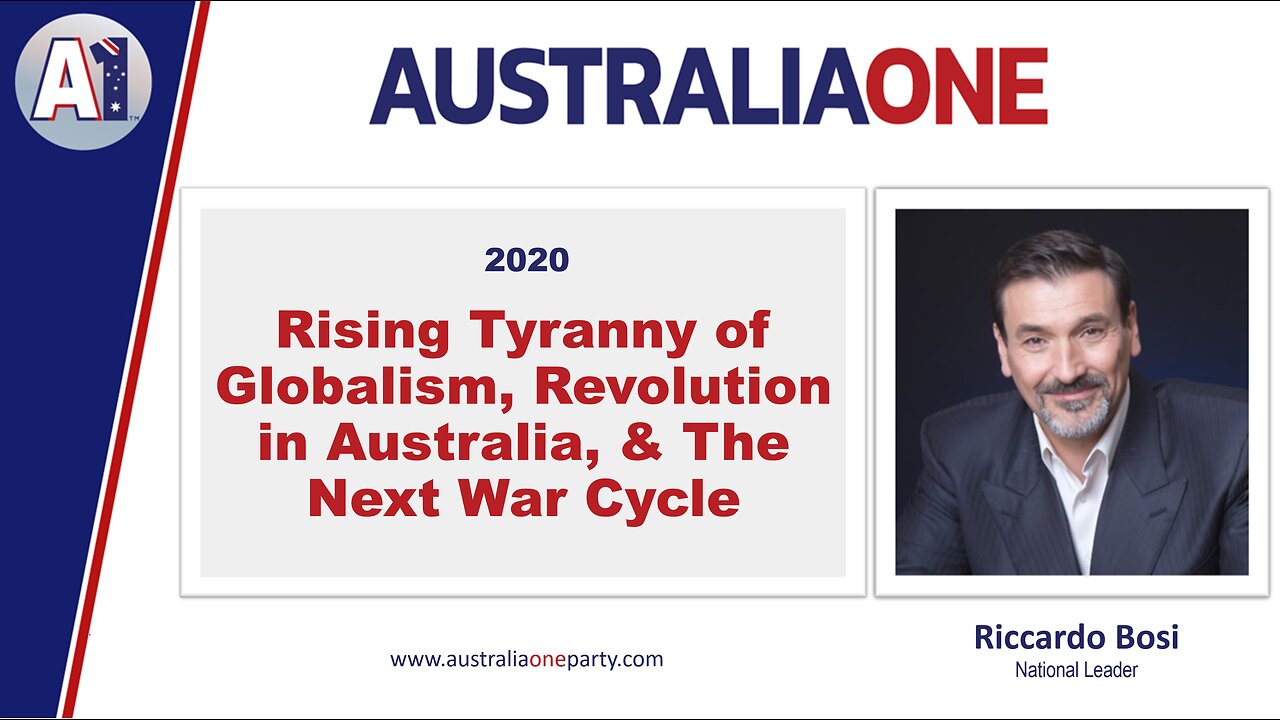 AustraliaOne Party - Rising Tyranny of Globalism, Revolution in Australia (2020)