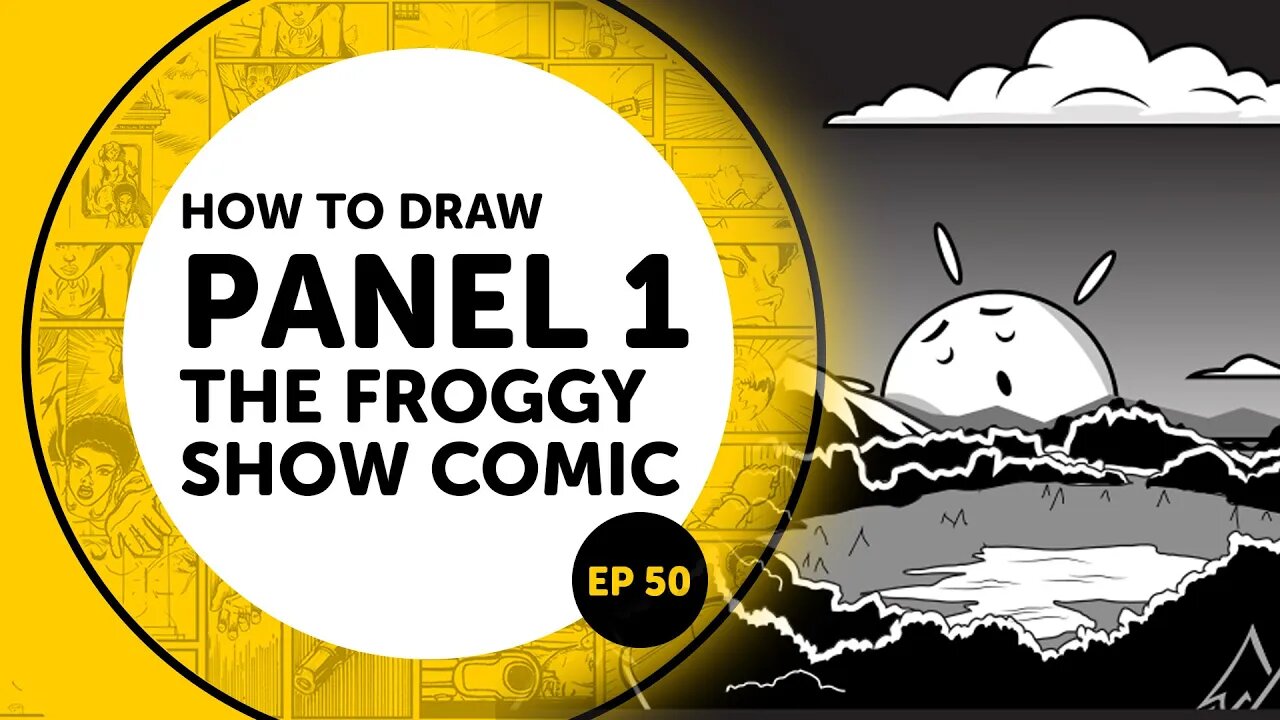 How To Draw Panel 1: The Froggy Show ep50