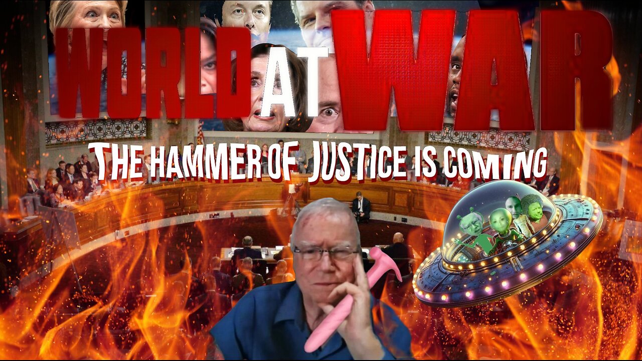 World At WAR 'The Hammer of Justice is Coming'