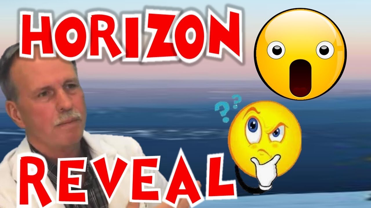Where is the Horizon?- REVEAL featuring my Assistant Bob The Science Guy