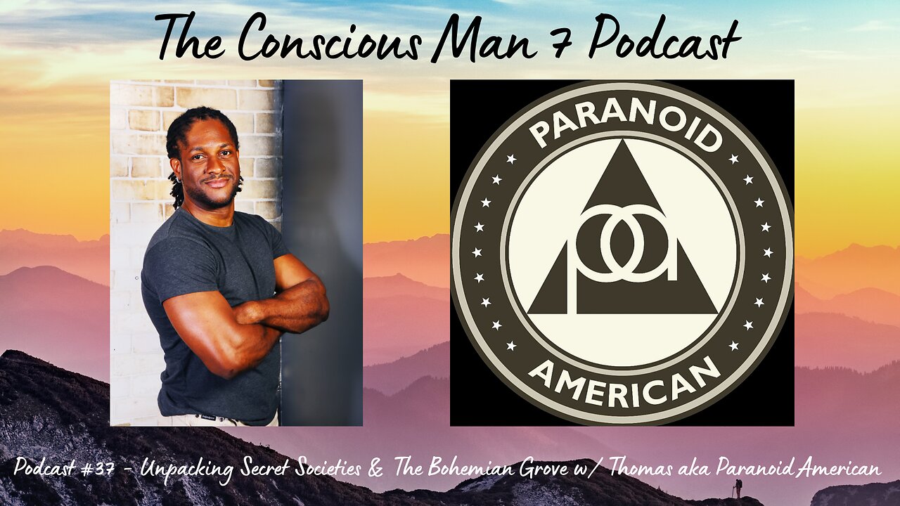 Podcast #37 - Unpacking Secret Societies & The Bohemian Grove w/ Thomas aka Paranoid American