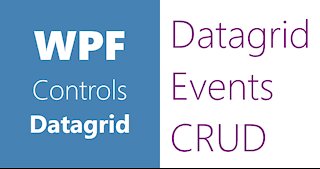 WPF Controls | 27-Datagrid Events | Delete Datagrid Rows | Part 9