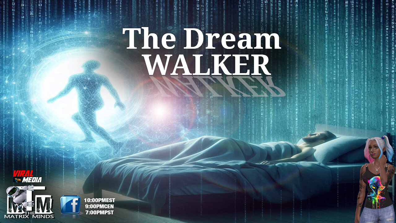 June 10, 2024: The Dream Walker