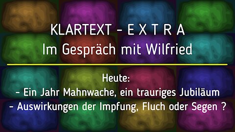 KLARTEXT Extra - Mahnwache + Impfdisaster