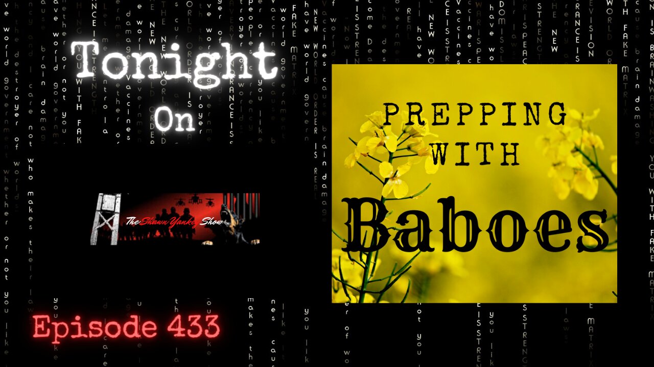 Prepping With Baboes | The Shawn Yankey Show #433