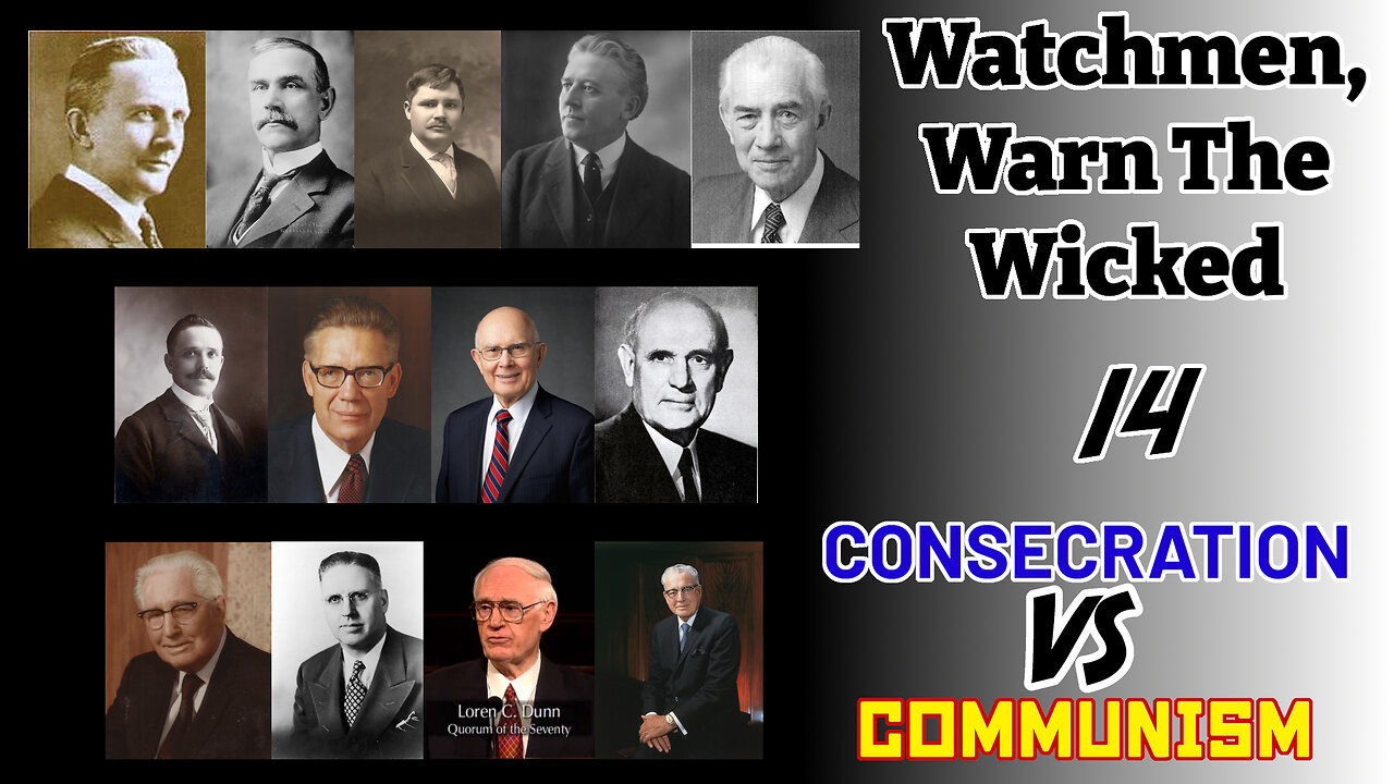 Consecration VS Communism - 14 - Watchmen, Warn The Wicked!