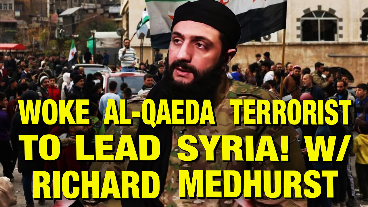 Al-Qaeda Now In Charge Of Syria! w/ Richard Medhurst