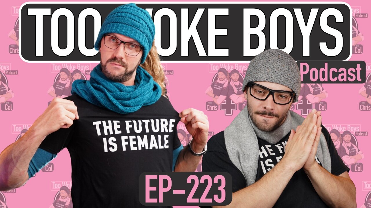 Too Woke Boys 223: Building a Wall (Emotionally)