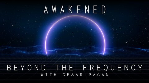 Beyond the Frequency: NPCs, UFOs, Synchronicities & Ancient Geoglyphs w/ Cesar Pagan