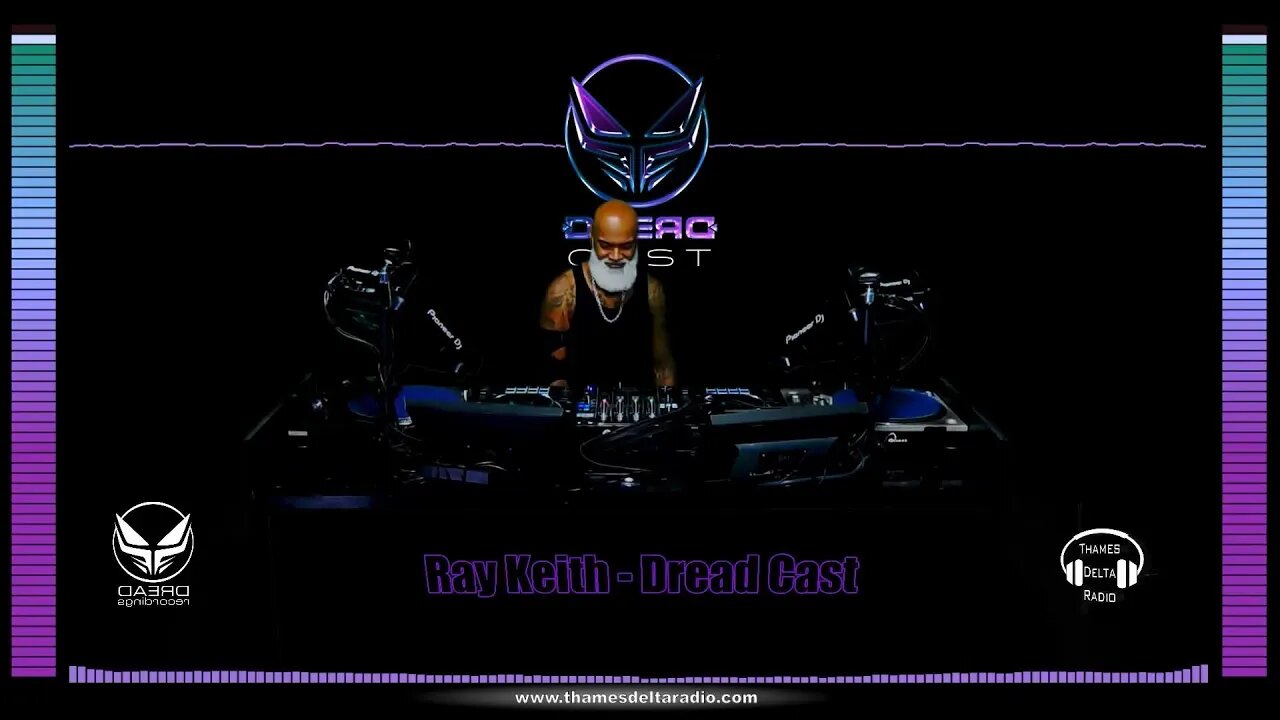 RAY KEITH DREAD CAST MIX - 20TH OCT (NO TALKING) - Thames Delta Radio