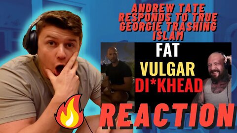 ANDREW TATE RESPONDS TO TRUE GEORGIE TRASHING ISLAM | CRAZY RESPONSE!!((IRISH REACTION!!))