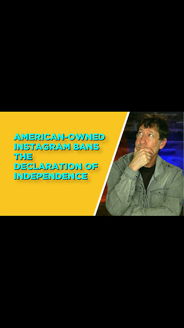 American-owned Instagram just banned Declaration of Independence