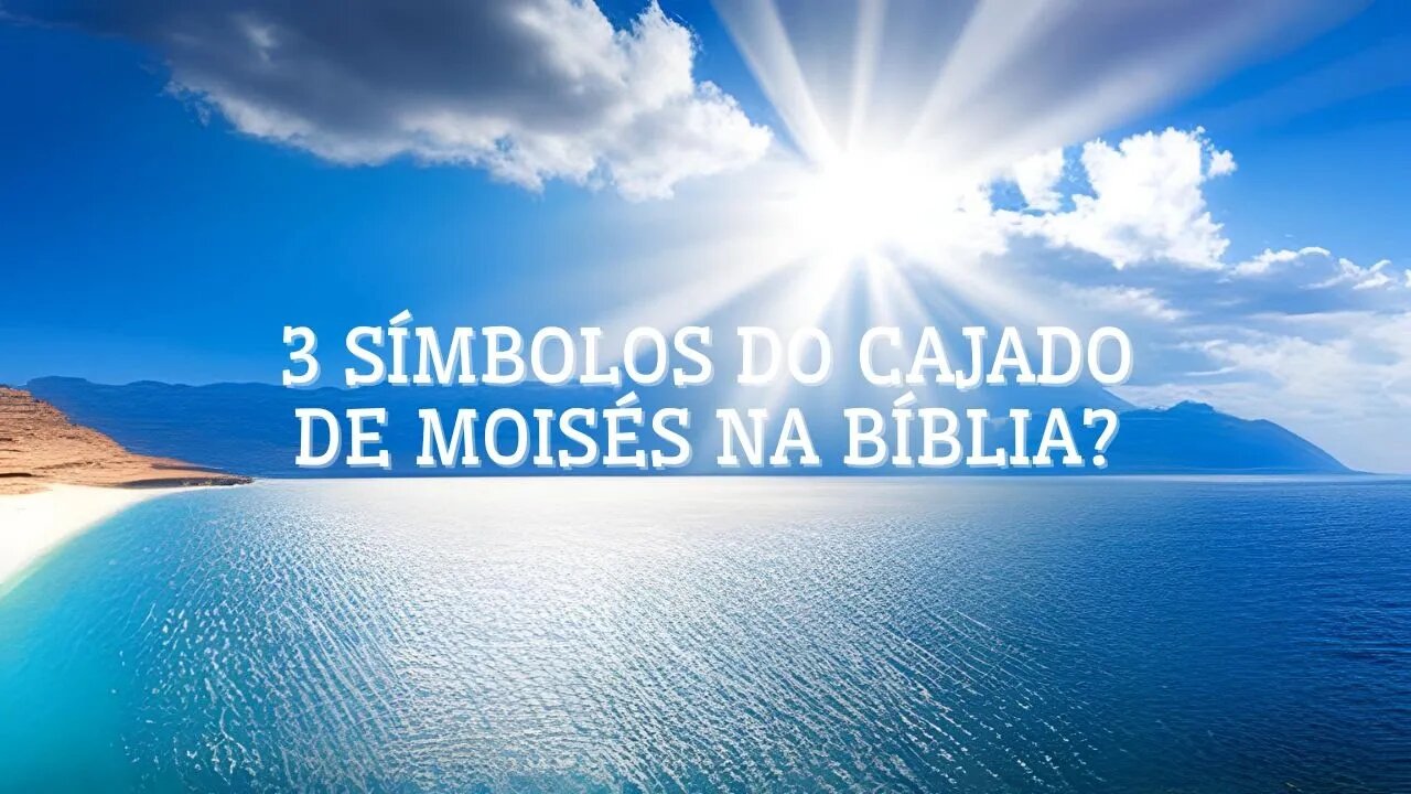 3 SÍmbolos do cajado de Moisés na Bíblia?