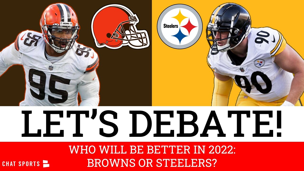 Why The Browns Will Be Better Than The Steelers In 2022