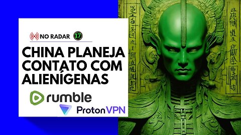 NO RADAR: China planeja contato com Alienígenas