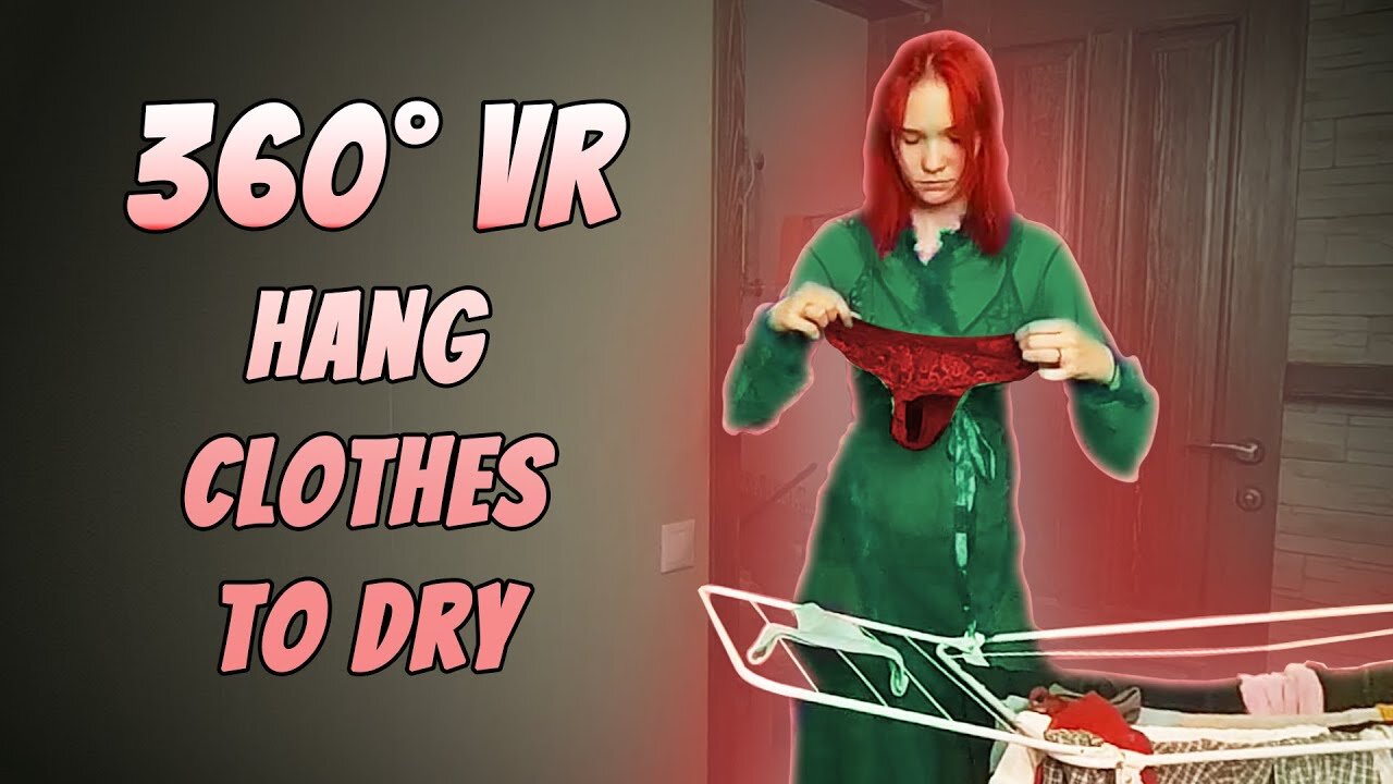 360° VR Ultimate Household Chores | Hanging Clothes To Dry