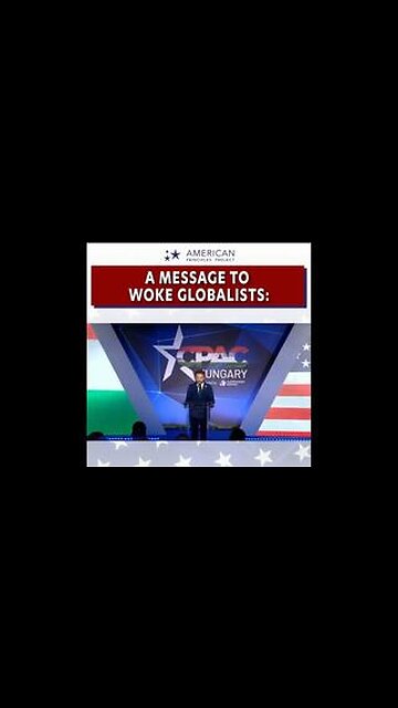 A message to world economic forum deep state great reset cabal woke globalists - CPAC Hungary