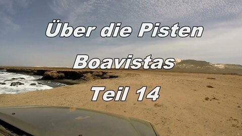 Über die Pisten der Insel Boavista/Kapverden Teil 14