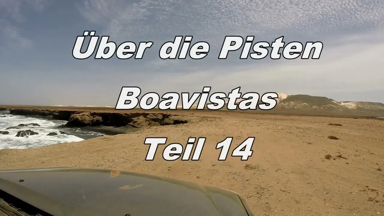 Über die Pisten der Insel Boavista/Kapverden Teil 14
