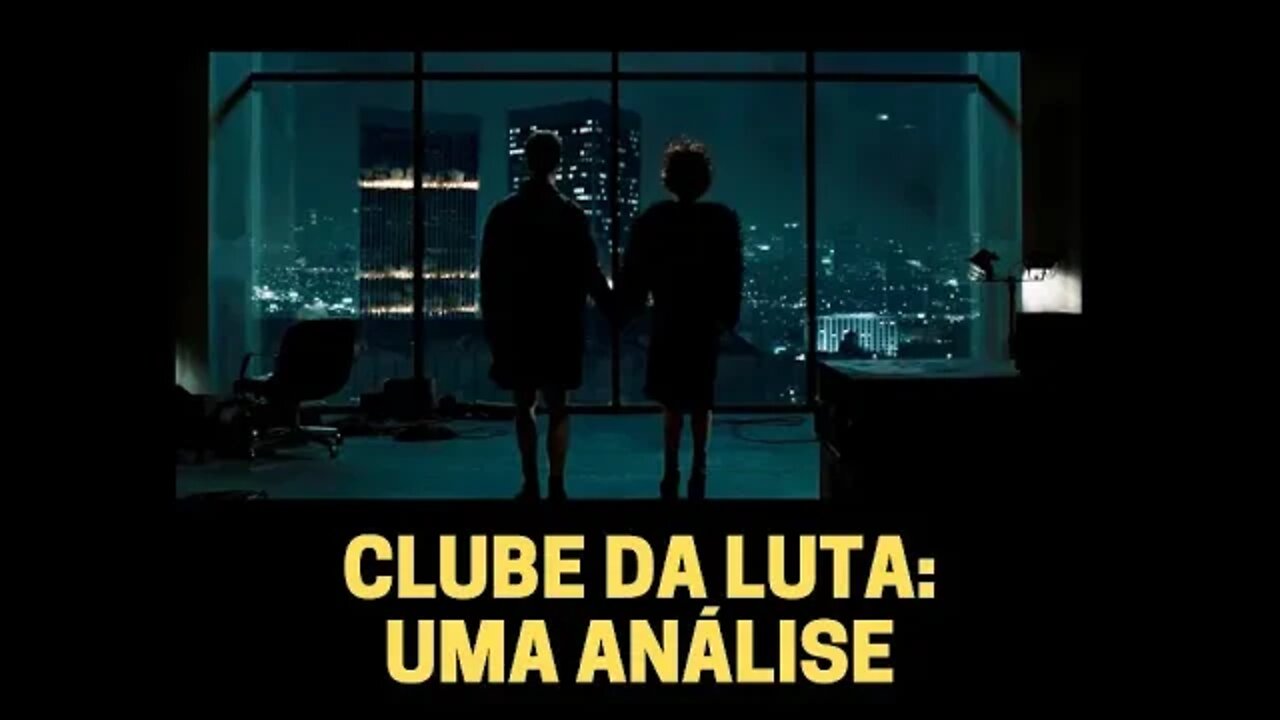 CLUBE DA LUTA (DAVID FINCHER): UMA ANÁLISE