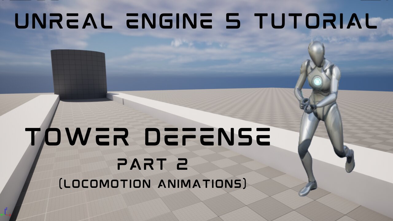 UE5 3rd Person Tower Defense Tutorial Part 2: Locomotion Animations