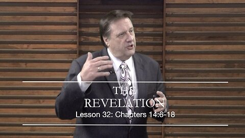 Revelation Lesson 32 Dr Jim Hastings